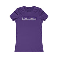 Here 2 Work: Women’s T-Shirt