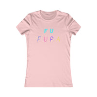 F U FUPA: Women's Favorite Tee