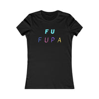 F U FUPA: Women's Favorite Tee