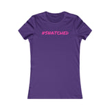Get Snatched: Women's Favorite Tee