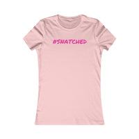 Get Snatched: Women's Favorite Tee