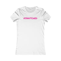 Get Snatched: Women's Favorite Tee