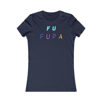 F U FUPA: Women's Favorite Tee