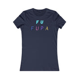 F U FUPA: Women's Favorite Tee