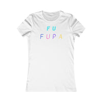 F U FUPA: Women's Favorite Tee