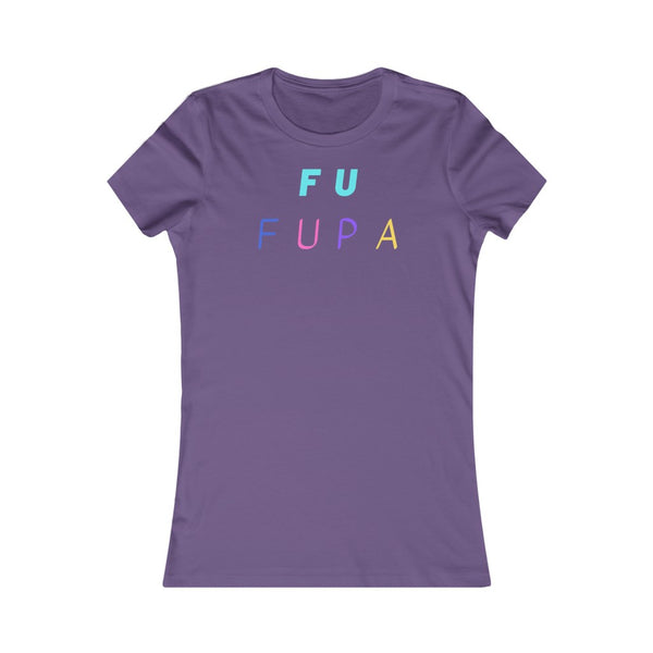 F U FUPA: Women's Favorite Tee