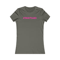 Get Snatched: Women's Favorite Tee