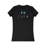 F U FUPA: Women's Favorite Tee